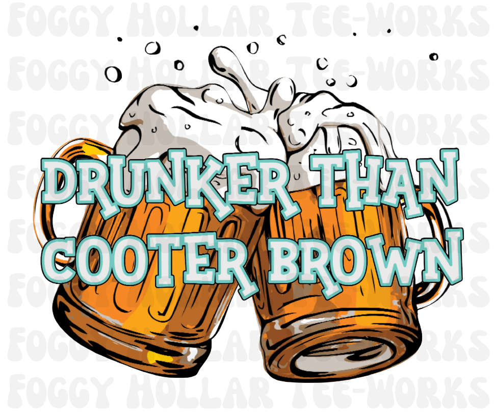 Drunker Than Cooter Brown