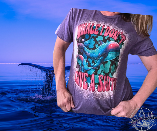 Whale I Don't Give a Shit - SS Bleached Sublimation T-Shirt