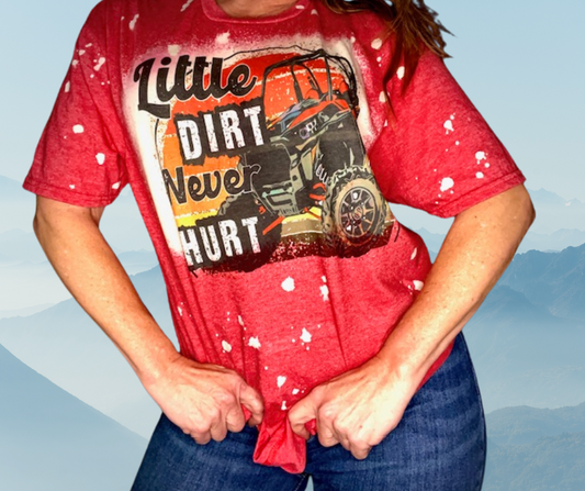 Little Dirt Never Hurt - Bleached Sublimation SS T- Shirt